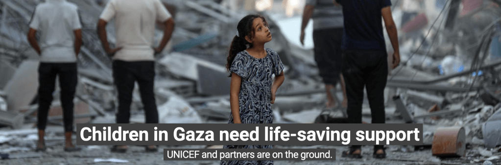 Children in Gaza need ,life-saving support.